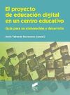 EL PROYECTO DE EDUCACIÓN DIGITAL EN UN CENTRO EDUCATIVO