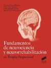 FUNDAMENTOS DE NEUROCIENCIA Y NEURORREHABILITACION