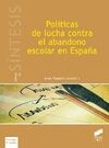POLÍTICAS DE LUCHA CONTRA EL ABANDONO ESCOLAR EN ESPAÑA