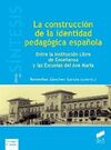 LA CONSTRUCCIÓN DE LA IDENTIDAD PEDAGÓGICA ESPAÑOLA