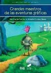 GRANDES MAESTROS DE LAS AVENTURAS GRAFICAS