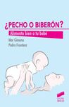 ¿PECHO O BIBERÓN?