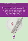 TRASTORNOS ALIMENTARIOS Y DE LA INGESTION DE