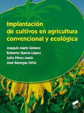 Implantación de Cultivos en Agricultura Convencional y Ecológica