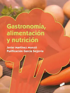 Gastronomia, Alimentación y Nutrición