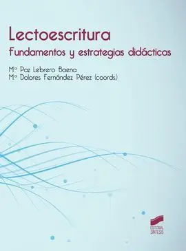 Lectoescritura. Fundamentos y Estrategias Didácticas.