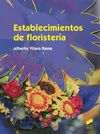 ESTABLECIMIENTOS DE FLORISTERÍAA