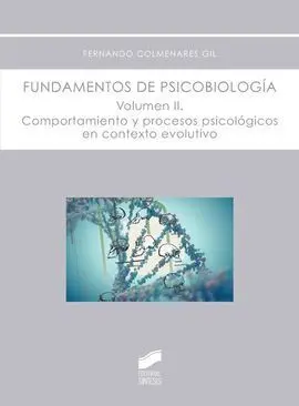 Fundamentos de Psicobiología. Volumen Ii: