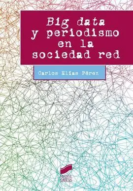 Big Data y Periodismo en la Sociedad Red