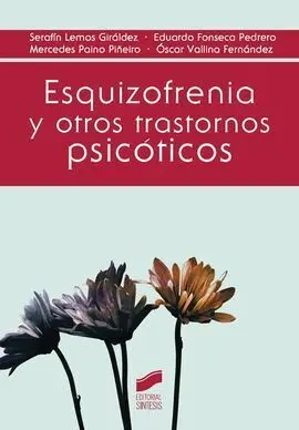 Esquizofrenia y Otros Trastornos Psicóticos