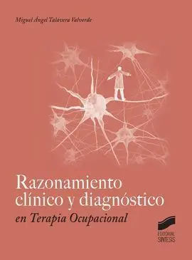 Razonamiento Clínico y Diagnóstico en Terapia Ocupacional