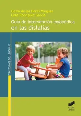 Guía de Intervención Logopédica en las Dislalias