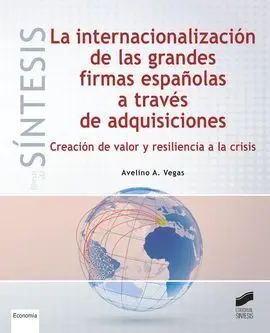 La Internacionalización de las Grandes Firmas Españolas a Través de Adquisicione