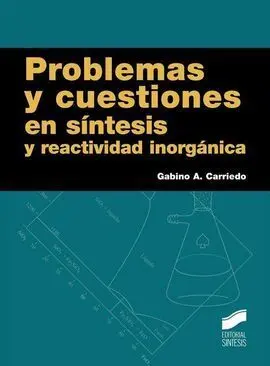 Problemas y Cuestiones de Sintesis y Reactividad I
