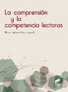 LA COMPRENSION Y LA COMPETENCIA LECTORAS