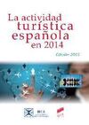 ACTIVIDAD TURISTICA ESPAÑOLA EN 2014 (EDICION 2015)