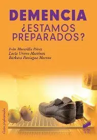 Demencia: ¿Estamos Preparados?