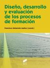 DISEÑO, DESARROLLO Y EVALUACIÓN DE LOS PROCESOS DE FORMACIÓN