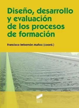 Diseño, Desarrollo y Evaluación de los Procesos de Formación