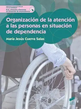 Organizacion de la Atencion a las Personas en Situación de Dependencia