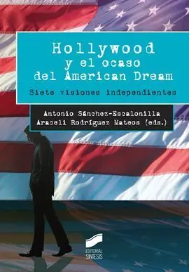 Hollywood y el Ocaso del American Dream