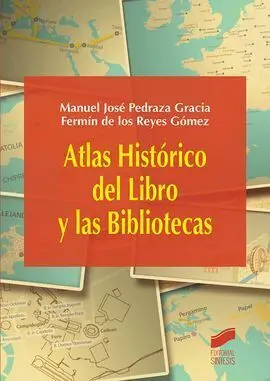 Atlas Historico del Libro y las Bibliotecas