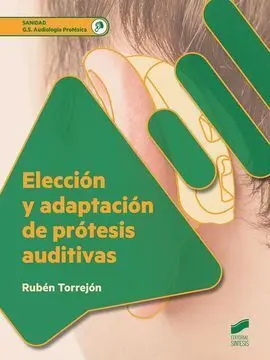 Elección y Adaptación de Prótesis Auditivas