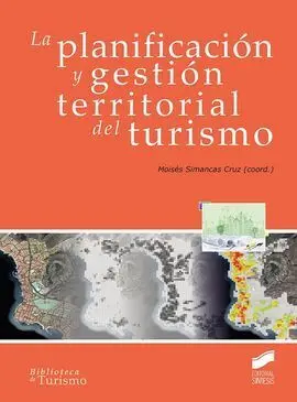 La Planificacion y Gestion Territorial del Turismo