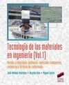 TECNOLOGIA DE LOS MATERIALES EN INGENIERIA VOL. 1