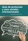 GUÍA DE PROTOCOLO Y USOS SOCIALES INTERNACIONALES