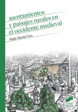Asentamientos y Paisajes Rurales en el Occidente Medieval