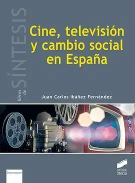 Cine, Televisión y Cambio Social en España