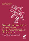 GUIA DE INTERVENCION EN TRASTORNOS DEL COMPORTAMIENTO ALIMENTARIO EN TERAPIA OCUP