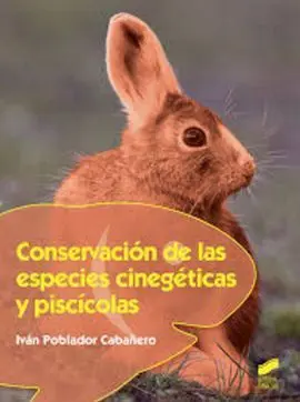 Conservacion de las Especies Cinegeticas y Piscicolas