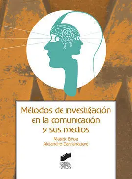 Métodos de Investigación en la Comunicación y Sus Medios