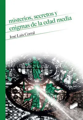 Misterios Secretos y Enigmas de la Edad Media