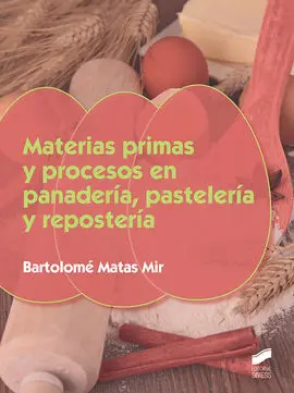 Materias Primas y Procesos en Panaderia Pasteleria