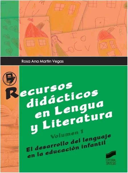 Recursos Didácticos en Lengua y Literatura. Volumen I