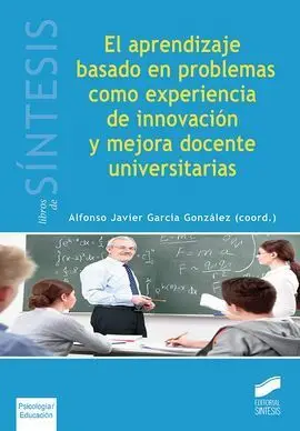 El Aprendizaje Basado en Problemas Como Experiencia de Innovacion y Mejora Docen