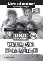 Uso Escolar. Aula de Gramatica. A2. Claves