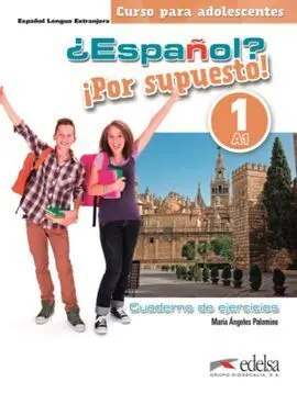 ¿Español? ¡Por Supuesto! 1 (A1) Libro de Ejercicios