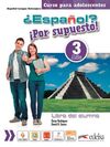 ¿ESPAÑOL? ¡POR SUPUESTO! 3 (A2+) LIBRO DEL ALUMNO