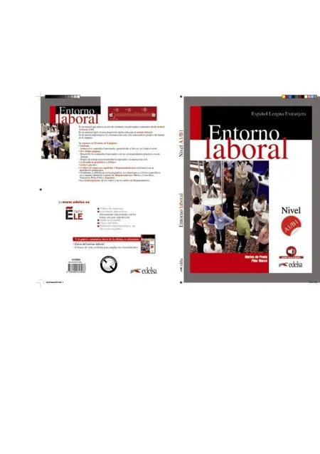 Entorno Laboral: Edición Ampliada 2017 (Fines Específicos - Jóvenes y Adultos - Entorno Laboral - Nivel A1-B1)