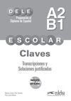 PREPARACION DELE ESCOLAR A2-B1. CLAVES