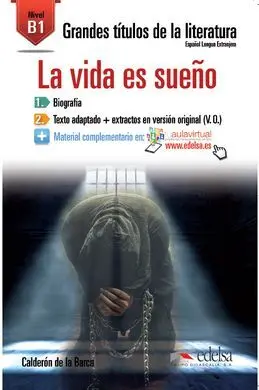 La Vida Es Sueño - Nivel B1
