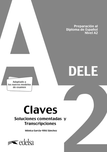 Preparación Al Dele A2. Respuestas Explicadas y Transcripciones. Edición 2020