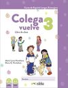 COLEGA VUELVE 3(A2.1)PACK