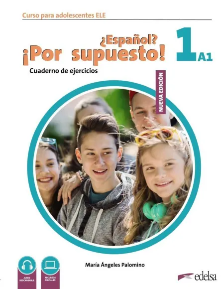 ¿Español? ¡Por Supuesto! 1-A1 Cuaderno de Ejercicios