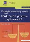 ESTRATEGIAS, MATERIALES Y RECURSOS PARA LA TRADUCCION JURIDICA INGLES-ESPAÑOL