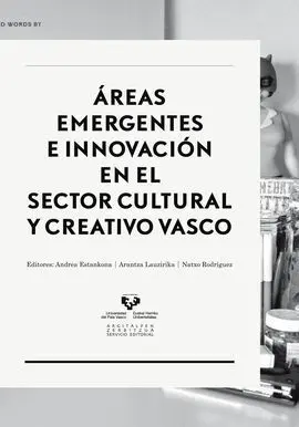 Áreas Emergentes e Innovación en el Sector Cultural y Creativo Vasco